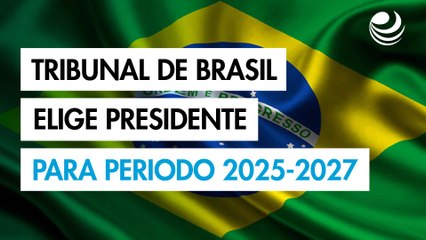 Supremo Tribunal de Brasil elige nuevo presidente para el periodo 2025-2027