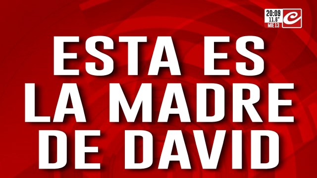 Está es la madre de David: su familia temer lo peor
