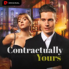 Contractually Yours (2025) – Exciting Romantic Drama with English Subtitles 🎬