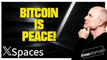 BITCOIN IS PEACE! Twitter/X Space