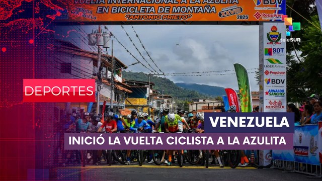 En Venezuela inicia Vuelta a la Azulita DEPORTES EDICIÓN CENTRAL 13-08-2025