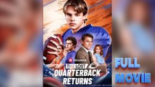 The Lost Quarterback Returns - FULL MOVIES