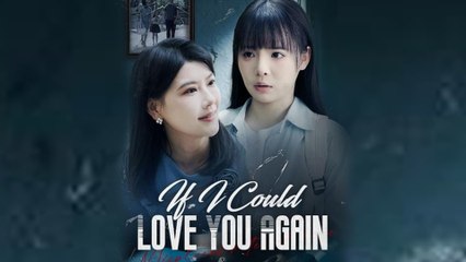 If I Could Love You Again (2025) Full