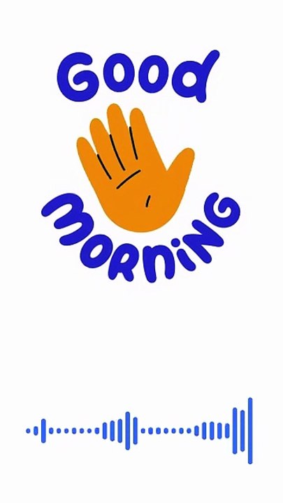 Good Morning