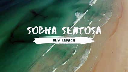 Sobha Sentosa Launch Price