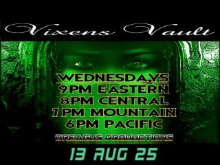 THE VIXEN'S VAULT-13 AUG 25