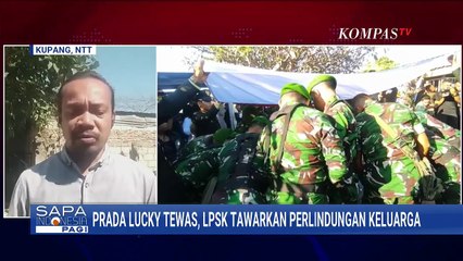 LPSK Kunjungi Keluarga Prada Lucky Namo, TNI AD Janji Usut Tuntas Kasus | SAPA PAGI