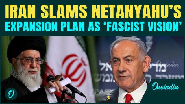 ‘Greater Israel Or Fascist Plot’ Iran Slams Netanyahu For Israel’s Expansion Plan As Gaza Starves