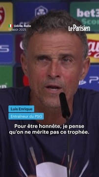 « On ne mérite pas ce trophée », pense Luis Enrique