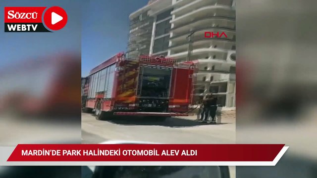 Mardin’de park halindeki otomobil alev aldı