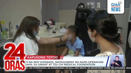 39 na may katarata, matagumpay na napa-operahan dahil sa GMAKF at Tzu Chi Medical Foundation | 24 Oras