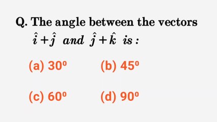 The angle between the vectors i+j and j+k is