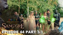 Sang'gre: Ang lihim na lagusan papuntang mundo ng mga tao (Episode 44 - Part 3/3) | Encantadia Chronicles
