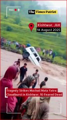 Tragedy Strikes Machail Mata Yatra: Cloudburst in Kishtwar, 10 Feared Dead