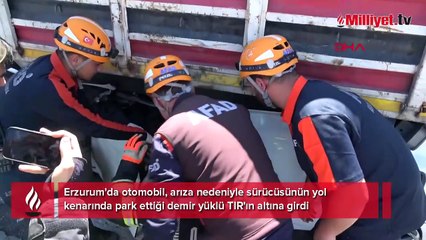 Erzurum'da kan donduran ölüm! Demir yüklü TIR'ın altına girdi