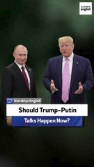 Should Trump-Putin Talks Happen Now?