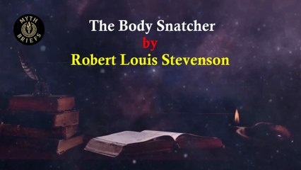 Summary of The Body Snatcher by Robert Louis Stevenson