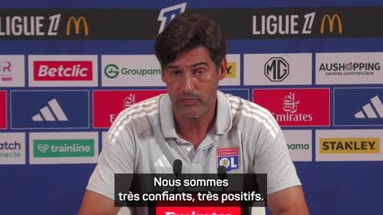 Lyon -  Fonseca : "Ce n'est pas un match Pierre contre Paulo !"