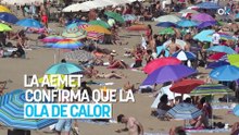 La AEMET confirma que la ola de calor que llega va a ser extrema: a partir del...