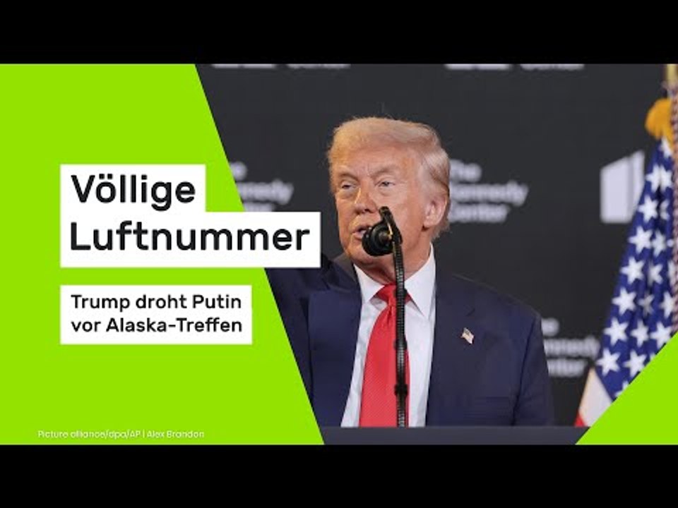Donald Trump: Völlige Luftnummer - US-Präsident droht Putin vor Alaska-Treffen