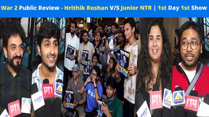 Hrithik Roshan V/S Junior NTR - War 2 Public Review | 1st Day 1st Show | Kiara Advani