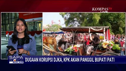 KPK Bakal Panggil Bupati Pati Terkait Dugaan Korupsi DJKA, Apa Perannya? | SAPA MALAM