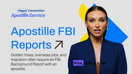 Apostille FBI Background Reports