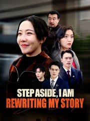 Step Aside I Am Rewriting My Story – Full HD Movie | English Sub