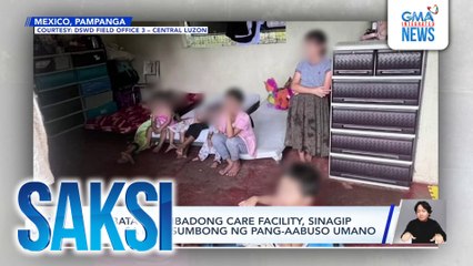 160 bata sa pribadong care facility, sinagip dahil sa mga sumbong ng pang-aabuso umano | Saksi