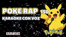 POKE RAP (150 POKEMON) 🔥 KARAOKE CON VOZ _ KARAMOKO KARAOKE