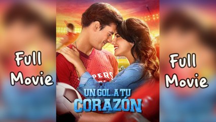 Un Gol a tu Corazón