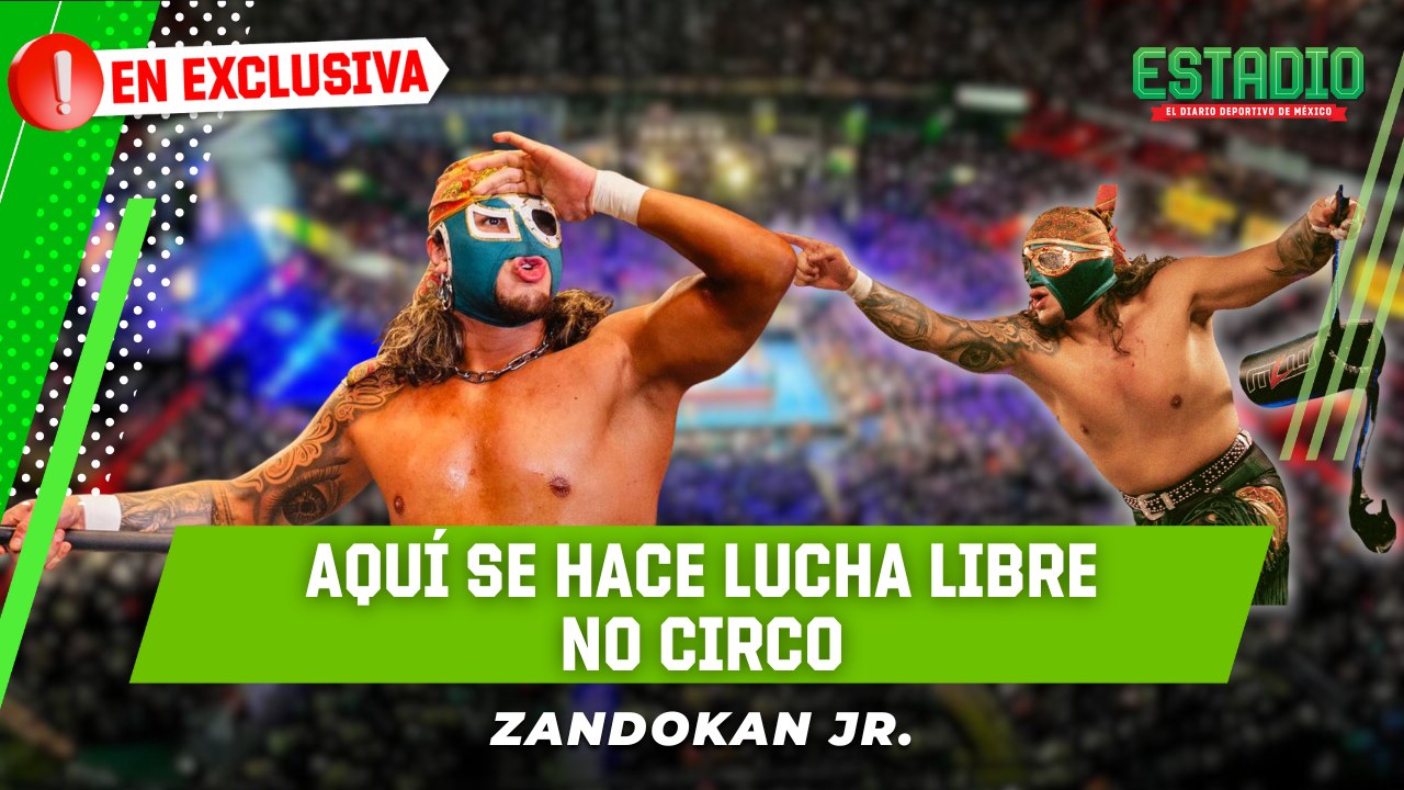 Zandokan Jr. defiende la TRADICÓN: "En México el ring es para  PARTIRSE la M@dr3" | Estadio Deportes