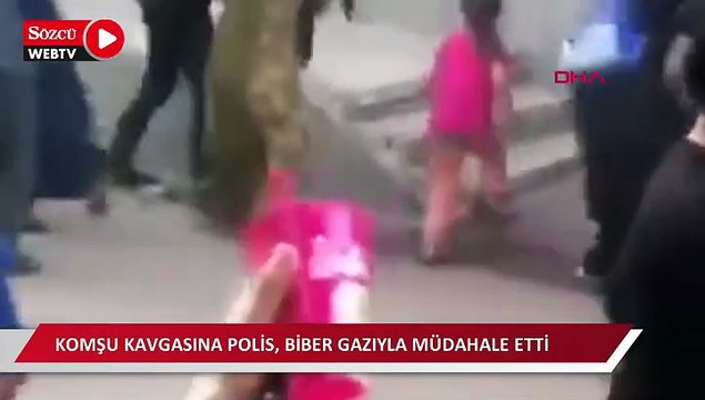 Komşu kavgasına polis, biber gazıyla müdahale etti
