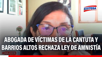 Abogada de víctimas de La Cantuta y Barrios Altos rechaza ley de amnistía: "Han dado libertad e impunidad"