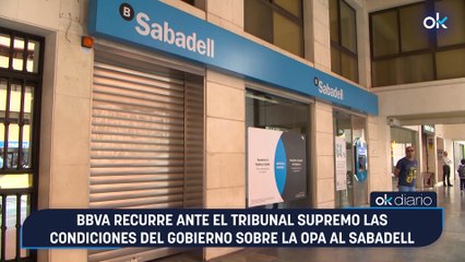 BBVA recurre ante el Tribunal Supremo las condiciones del Gobierno sobre la OPA al Sabadell