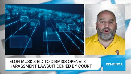 Elon Musk's Bid To Dismiss OpenAI's Harassment Lawsuit Denied By Court