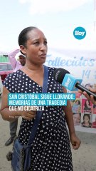 San Cristóbal sigue llorando memorias de una tragedia que no cicatriza