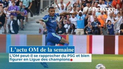 L'actu OM de la semaine : quelles ambitions pour les Olympiens en Ligue 1 et Ligue des champions