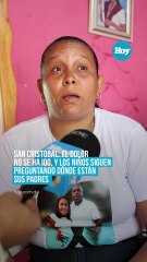 San Cristóbal el dolor no se ha ido, y los niños siguen preguntando dónde están sus padres