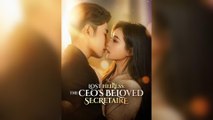 Lost Heiress: The CEO's Beloved Secretaire (2025) - FULL [Eng Sub]