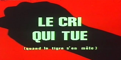 Le cri qui tue (1977) - VF - Joseph Velaco
