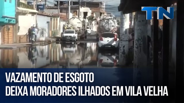 Vazamento de esgoto deixa moradores ilhados em Vila Velha