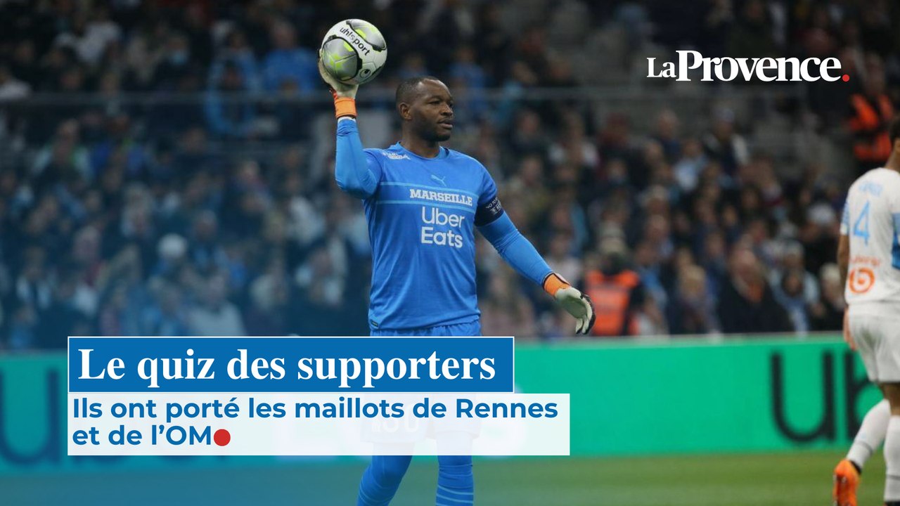 Le quiz des supporters : ils ont porté les maillots de Rennes et de l'OM