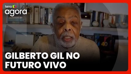 Reflexões de Gilberto Gil sobre os desafios do tempo