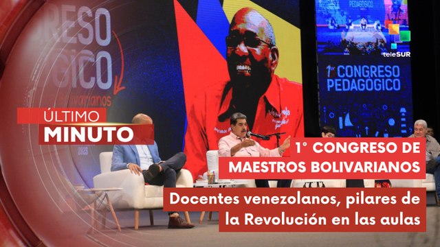 Pdte. Maduro lidero el 1° congreso pedagógico de maestros y maestras bolivarianos