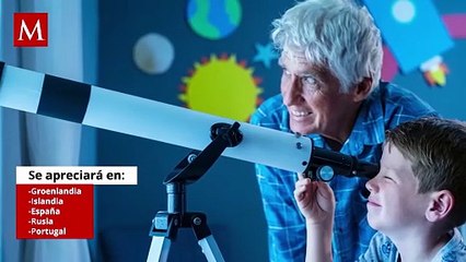 Eclipse solar total en México: ¿Dónde y cuándo se podrá ver?