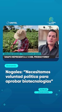 Nogales: Necesitamos voluntad política para aprobar biotecnologías
