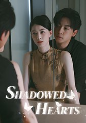Shadowed hearts- Drama FULL MOVIES ENGLISH SUB