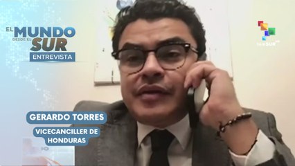 Gerardo Torres vicecanciller de Honduras  EL MUNDO DESDE EL SUR 14-08-2025
