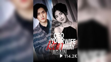 CEO Your Wife Ran Away Again (2025) - FULL [Eng Sub]